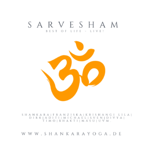 »Sarvesham« <br>Mantra-Live-Album